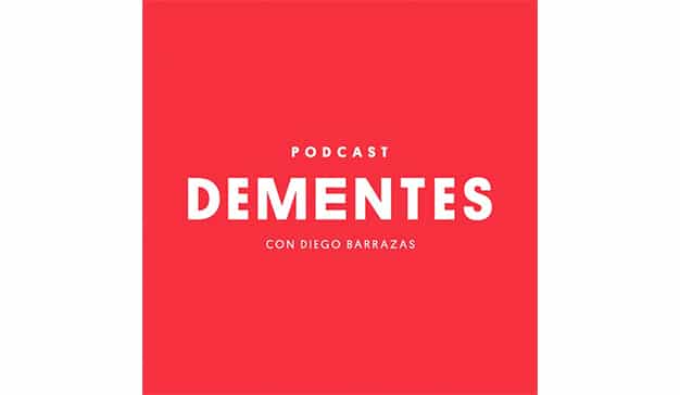 dementes podcasts
