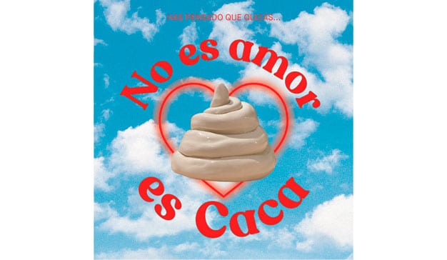 Campaña No es amor, es caca de Socialmood