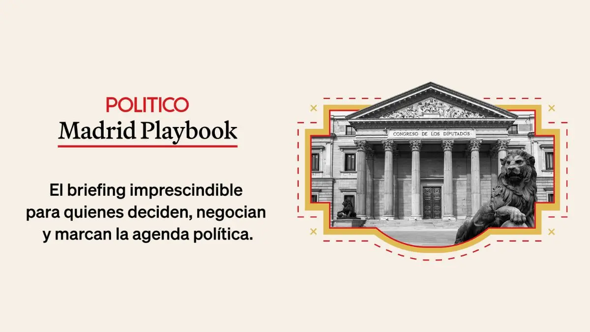 POLITICO. Madrid Playbook